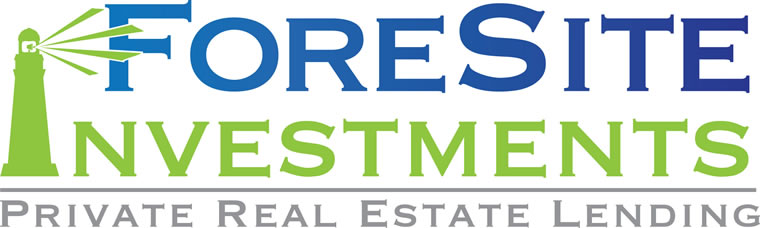 ForeSite Investments - Private Real Estate Lending